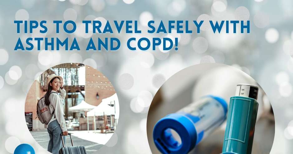 Tips for travelling with a respiratory condition